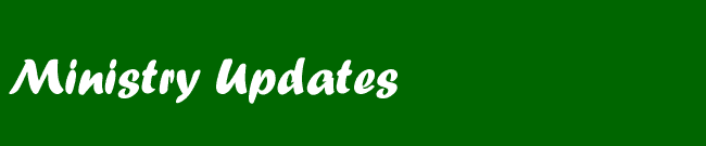 Ministry Updates